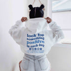 Look For Something Positive In Each Day Women's Casual Hoodie